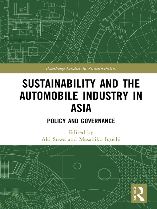 Title details for Sustainability and the Automobile Industry in Asia by Aki Suwa - Wait list